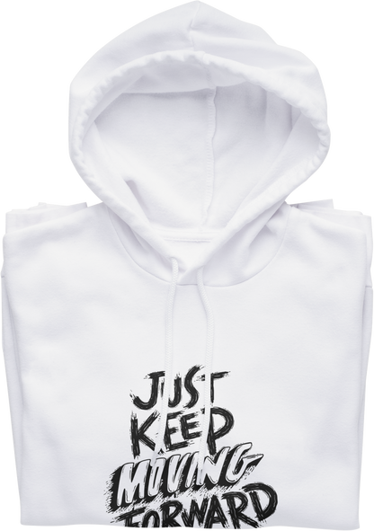 White hoodie with 'Just Keep Moving Forward' text on a white background